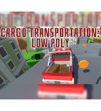 Cargo Transportation: Low Poly Steam Key GLOBAL